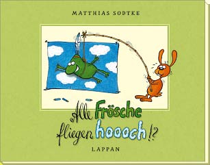  Leseprobe von &raquo;Alle Fr&ouml;sche fliegen hoooch!?&laquo; 