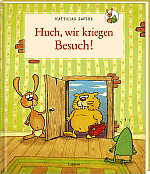 Huch! Wir kriegen Besuch!